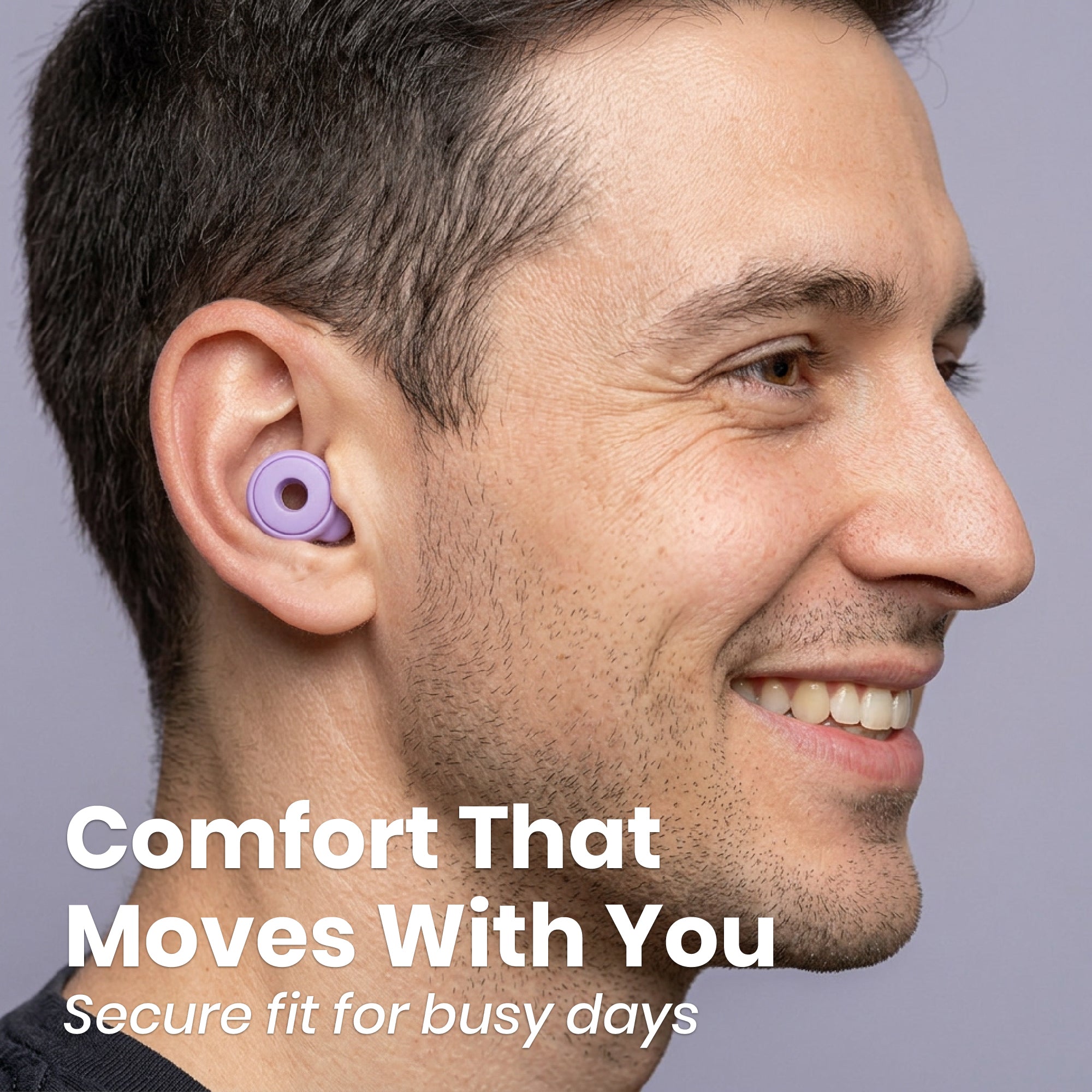 Man wearing a purple earbud with text 'Comfort That Moves With You' on a gray background